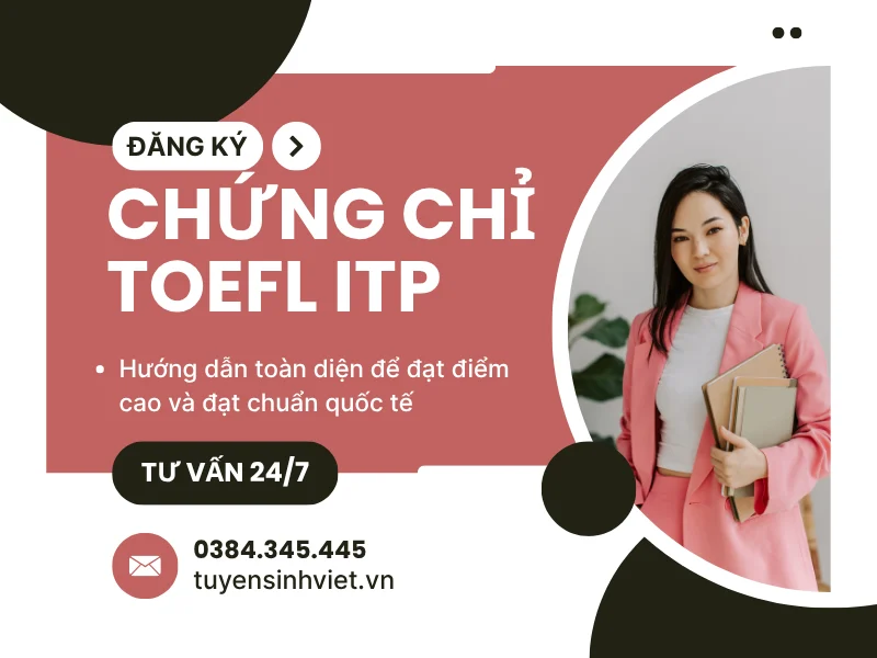 Học TOEFL ITP – Hướng dẫn toàn diện để đạt điểm cao và đạt chuẩn quốc tế 2025 4 hoc toefl itp